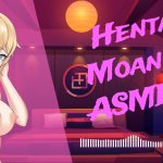 HENTAI ASMR Hentai Moaning ASMR 2
