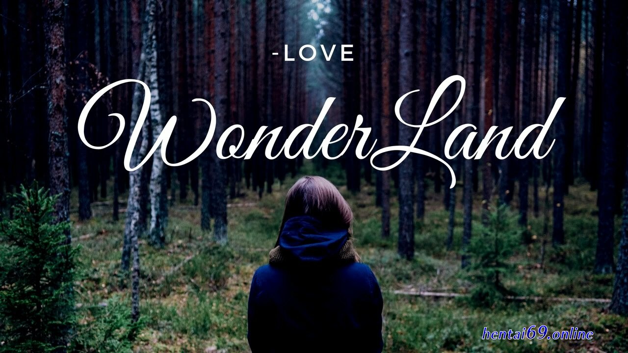Love wonder land