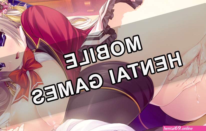 Mobile hentai games ios